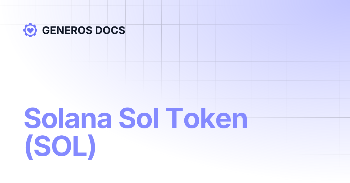 Solana Sol Token (SOL) | GENEROS DOCS