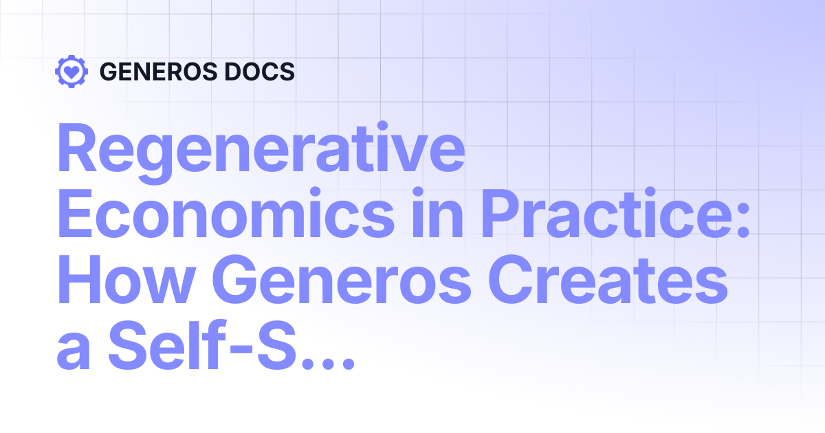 Regenerative Economics in Practice: How Generos Creates a Self ...
